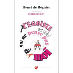 Flammarion L'égoïste est celui qui ne pense pas à moi livre Littérature Français
