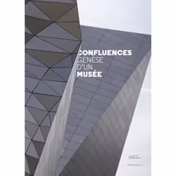 ISBN Confluences. Genèse d’un musée, Livre broché, 112 pages