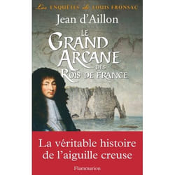 Flammarion Le Grand Arcane des Rois de France livre Roman Français