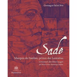 ISBN Sade. Marquis de l’ombre, prince des Lumières, Couverture rigide, 176 pages