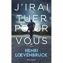 Flammarion J'irai tuer pour vous, Littérature, Français, Livre broché, 640 pages