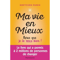 Ma vie en mieux