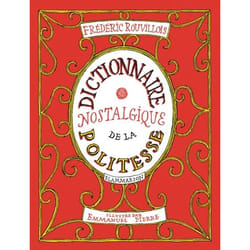 Dictionnaire nostalgique de la politesse