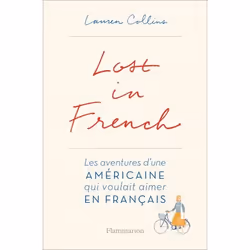 Flammarion Lost in French, Littérature, Français, Livre broché, 320 pages