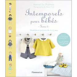 Intemporels pour bébés - Modèles et patrons de 0 à 3 ans (Relié)