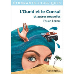 L'Oued et le Consul et autres nouvelles - et autres nouvelles (Poche)