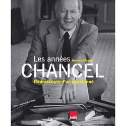 Les années Chancel - Radioscopie d'un passionné