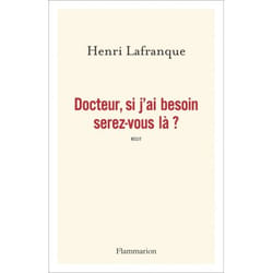 Docteur, si j'ai besoin serez-vous là ?