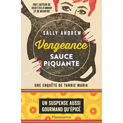 Flammarion Vengeance sauce piquante, Littérature, Français, Livre broché, 416 pages