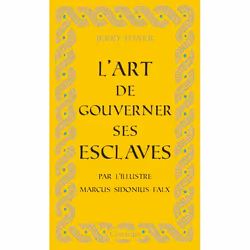 ISBN L'art de gouverner ses esclaves, 256 pages