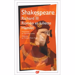 Flammarion Richard III – Roméo et Juliette – Hamlet, fiction litéraire, Français, Livre broché, 382 pages