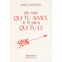 ISBN Dis-moi qui tu aimes, je te dirai qui tu es, 338 pages