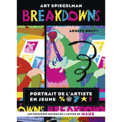 Breakdowns - Portrait de l'artiste en jeune %@* ! (BD)