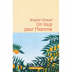 Flammarion Un loup pour l'homme, Littérature, Français, Livre broché, 250 pages