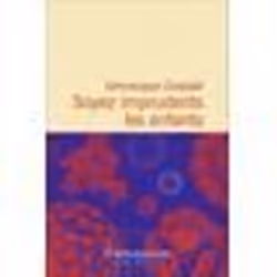Flammarion SOYEZ IMPRUDENTS LES ENFANTS, Français, Livre broché