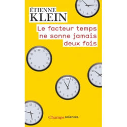 Le facteur temps ne sonne jamais deux fois