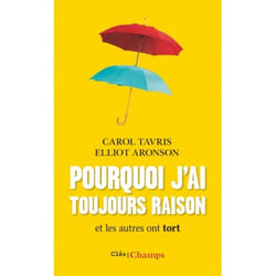 Pourquoi j'ai toujours raison et les autres ont tort - ET LES AUTRES ONT TORT (Broché)