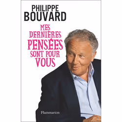 Flammarion Mes dernières pensées sont pour vous, Littérature, Français, Livre broché, 240 pages
