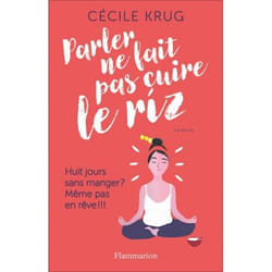 Flammarion Parler ne fait pas cuire le riz livre Littérature Français