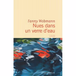 Flammarion Nues dans un verre d'eau, Littérature, Français, Livre broché, 160 pages