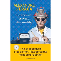 Flammarion Le dernier cerveau disponible, Littérature, Français, Livre broché, 336 pages