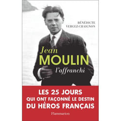 Jean Moulin l'affranchi