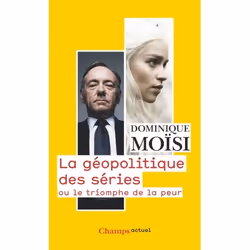 ISBN La géopolitique des séries ou Le triomphe de la peur, 196 pages