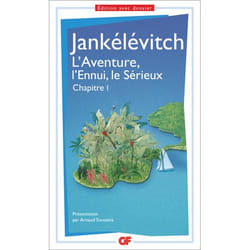 L'Aventure, l'Ennui, le Sérieux