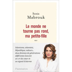 Le monde ne tourne pas rond, ma petite-fille