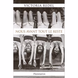 Flammarion Nous avant tout le reste, Littérature, Français, Livre broché, 304 pages