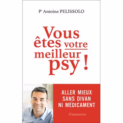 Flammarion Vous êtes votre meilleur psy!, Littérature, Français, Livre broché, 320 pages