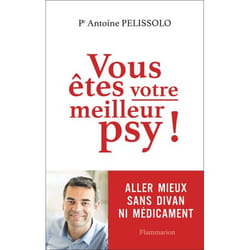 Flammarion Vous êtes votre meilleur psy! livre Littérature Français