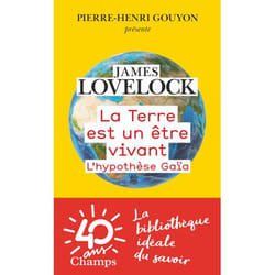 La Terre est un être vivant - L'hypothèse Gaïa (Broché)