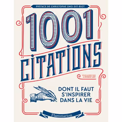 Flammarion Les 1001 citations dont il faut s'inspirer dans la vie, Français, Livre broché, 960 pages