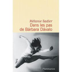 Flammarion Dans les pas de Bárbara Dávalo livre Littérature Français