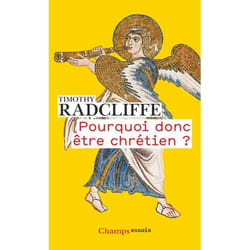 Pourquoi donc être chrétien ?