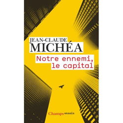 Notre ennemi, le capital
