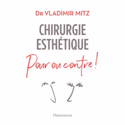 ISBN Chirurgie esthétique, pour ou contre !, 200 pages