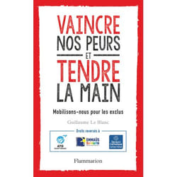 Vaincre nos peurs et tendre la main