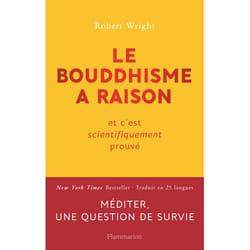 Le bouddhisme a raison