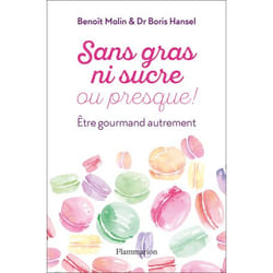 Sans gras ni sucre ou presque !