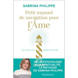 Petit manuel de navigation pour l'Âme - De la part d'un gardien de phare (Broché)