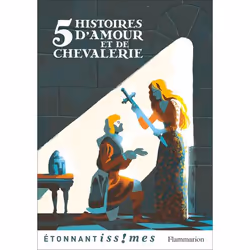 ISBN 5 Histoires d'amour et de chevalerie, 96 pages