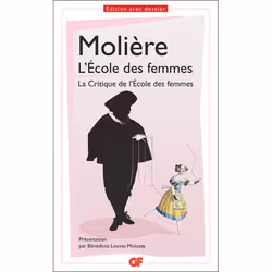 Flammarion L'École des femmes – La Critique de l'École des femmes, fiction litéraire, Français, Livre broché, 256 pages