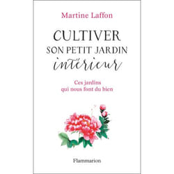 Cultiver son petit jardin intérieur