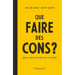 Que faire des cons ?