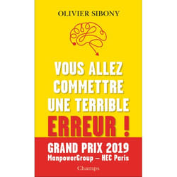 Vous allez commettre une terrible erreur ! - Combattre les biais cognitifs pour prendre de meilleures décisions (Broché)