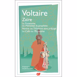 ISBN Zaïre – Le Fanatisme ou Mahomet le prophète – Nanine ou l’Homme sans préjugé – Le Café ou l’Écossaise, 400 pages