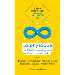 Le salon scientifique - Conversation sur la physique - De l'infiniment grand à l'infiniment petit (Broché)