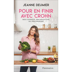 Pour en finir avec Crohn - Mes conseils, mes recettes, ma philosophie. Comprendre. Accepter. Agir. (Broché)